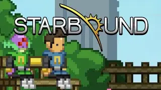 13 Minutes of New Starbound 1.0 Gameplay - First Look