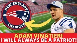 😮 LOOK WHAT ADAM VINATIERI SAID ABOUT THE PATRIOTS! NEW ENGLAND PATRIOTS!