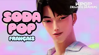 👹 KPOP DEMON HUNTERS | Soda Pop (fran&ccedil;ais) 🎤🎶