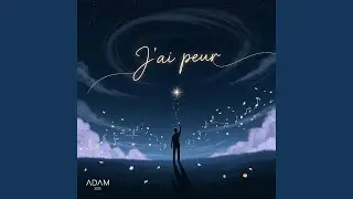 J'ai peur