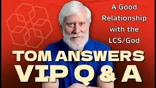 Развитие хороших отношений с LCS/Богом
