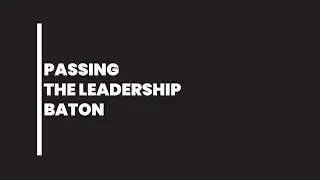 Marcus Van Wyk & Craig Rowe - Passing The Leadership Baton