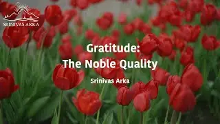 Gratitude - The Noble Quality