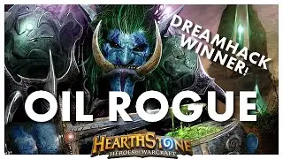 Hearthstone - ORANGE'S OIL ROGUE [DREAMHACK WINNER]