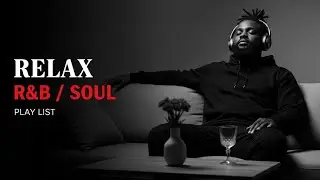 【R&B Soul】 Slow Motion Romance &ndash; Soft R&B for Deep Feelings