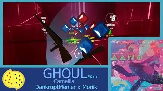 [Beat Saber] Camellia - GHOUL | Expert++ A Rank