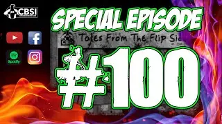 CBSI Presents: Tales From The Flipside  100