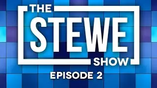 The Stewe Show - Episode 2 | #ViceTeam
