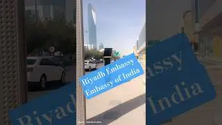 Riyadh Embassy | Embassy of India #vlog  #viral #trending #indianembassy