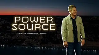Travis Whittaker // Power Source // Romans 1:1-7