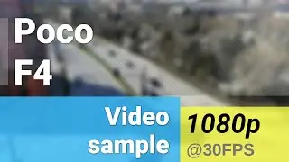 Full HD 1080p 30fps (ultrawide camera) - Poco F4 video sample