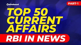 RBI in News | Top 50 Current Affairs | Banking Awareness | General Awareness | Part 1