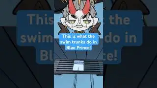THIS IS WHAT THE SWIM TRUNKS DO IN BLUE PRINCE?!