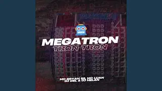 Megatron Tron Tron