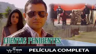 Cuentas Pendientes | Acción y Narcos | Película Completa | HD Plex