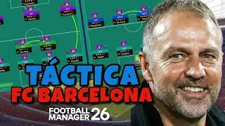 TÁCTICA del FC BARCELONA en FM26 | Hansi Flick Tactic.