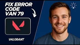How To Fix VALORANT Error Code VAN 79