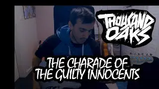 THOUSAND OAKS -  The charade of the guilty innocents  ♫ Guitar Cover Alexis Devaux ♫