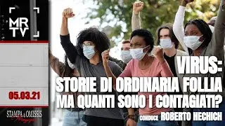 Stampa e Omissis 5-03-2021: Virus: storie di ordinaria follia con Roberto Hechich
