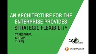 An Architecture for the Enterprise Provides Strategic Flexibility - Data Management Culture Webinar