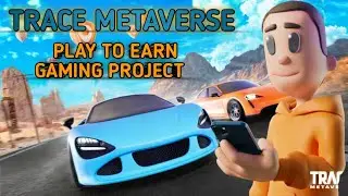 TRACE NFT CAR COLLECTION || TRACE IS A NEW METAVERSE PROJECT 2022 || JOIN AND GET GIVEAWAYS.