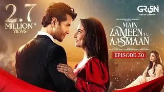 Main Zameen Tu Aasmaan Ep 30 - 4th Dec 2025 | Feroze Khan - Hiba Bukhari | Multiverse Entertainment
