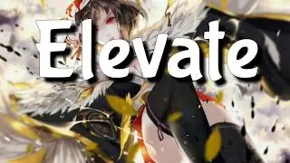 「Nightcore」&rarr; Elevate