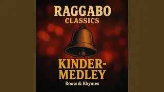 Raggabo Kinder-Medley &ndash; Roots & Rhymes