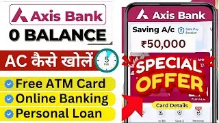 Axis Bank Zero Balance Account 2025 | Axis Bank Zero Balance Account Opening Online | Axis Bank