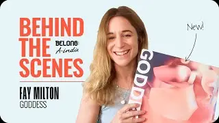 Fay Milton Goddess |  Behind the Scenes | BELONG Media / A-indie