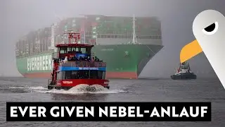EVER GIVEN: The &ldquo;most famous&rdquo; container ship in the world calls at Hamburg in dense fog