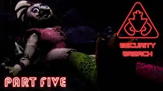 FNAF Security Breach Part Five: Chica Vs The Trash Compactor!!