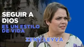 Zeny Leyva: “Seguir a Dios, al final es un estilo de vida”  | Énfasis 3/4
