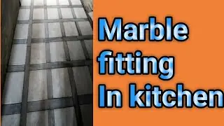 Marble fitting in kitchen / New marble design urdu / hindi
