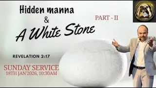 HIDDEN MANNA &  A WHITE STONE // END TIME MESSAGE CHURCH, UTTARAKHAND