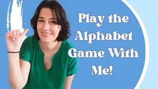 Play the Alphabet Sign Game With Me!