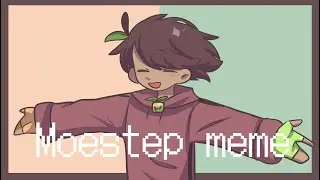 MOESTEP MEME  【TAPL】