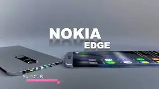 Nokia EDGE 2017-UNBOXING Features | Back Like A BOSS