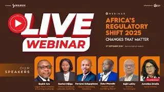 Africa’s Regulatory Shift 2025: Changes that Matter