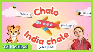 Chalo India Chale | Hindi for Babies and Toddlers | Learn Hindi with Educational Games and Rhymes