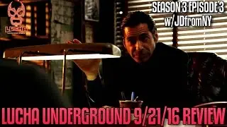 Lucha Underground 9/21/16 Review - Lucha Underground Season 3 Episode 3 
