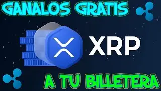 💥Como Ganar XRP(RIPPLE) Gratis🟢SIN INVERTIR NADA🟢