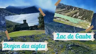 Cauterets en camping car : pont d'Espagne, lac de Gaube et donjons des aigles...