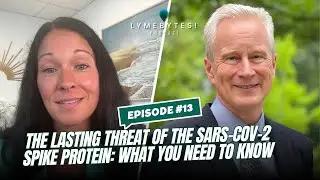 The Lasting Threat of the SARS-CoV-2 Spike Protein: What You Need to Know