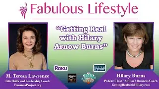 Getting Real with Hilary Burns Part 1