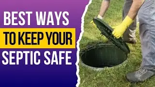 How to Maintain Your Septic System Safely?