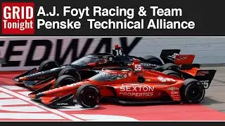 Team Penske, Foyt Alliance | Andretti Signs Marcus Ericsson | NASCAR & Netflix | GRID Tonight