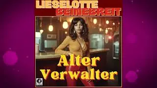 Lieselotte Beinebreit - Alter Verwalter | KI-generierter Schlager | Gute Laune #karneval #musik