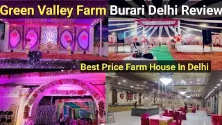 Green Valley Farm Burari | Green Valley Farm Review | Marriage Party Farm House In Delhi