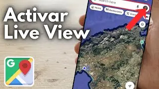 C&oacute;mo Activar Live View En Google Maps Paso A Paso | ACTUALIZADO